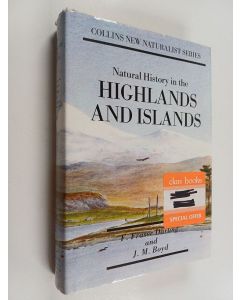 Kirjailijan Frank Fraser Darling & Fraser Darling and J. Morton Boyd F ym. käytetty kirja The Highlands and Islands