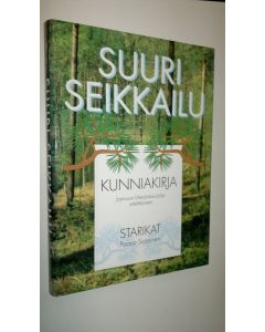 Kirjailijan Paavo Suoninen käytetty kirja Suuri seikkailu : kunniakirja Joensuun Metsänkävijöille edeltäjineen (ERINOMAINEN)