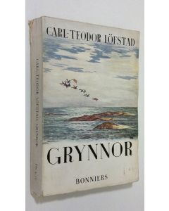Kirjailijan Carl-Teodor Löfstad käytetty kirja Grynnor