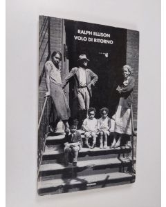 Kirjailijan Ralph Ellison käytetty kirja Volo di ritorno