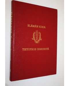 Tekijän Neville ym. Butler  käytetty kirja Elämän kirja 2 - tietoteos ihmisestä