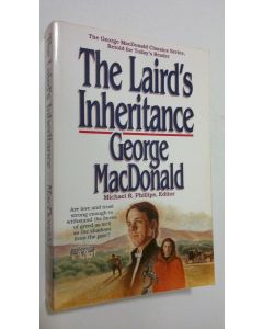 Kirjailijan George MacDonald käytetty kirja The Laird's Inheritance