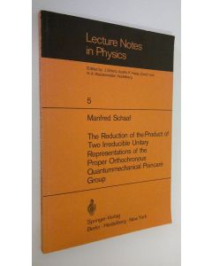 Kirjailijan Manferd Schaaf käytetty kirja The Reduction of the Product of Two Irreducible Unitary Representations of the Proper Orthochronous Quantummechanical Poincare Group