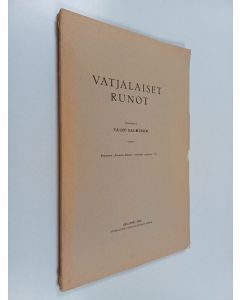 Kirjailijan Väinö Salminen käytetty kirja Vatjalaiset runot