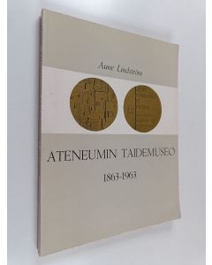 Kirjailijan Aune Lindström käytetty kirja Ateneumin taidemuseo 1863-1963
