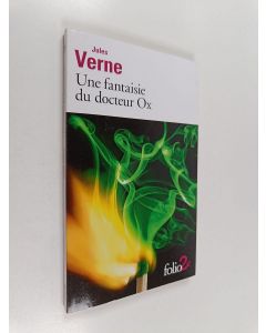 Kirjailijan Jules Verne uusi kirja Une fantaisie du docteur Ox