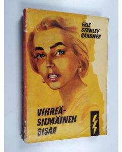 Kirjailijan Erle Stanley Gardner käytetty kirja Vihreäsilmäinen sisar : salapoliisiromaani