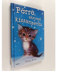 Kirjailijan Holly Webb käytetty kirja Pörrö, eksynyt kissanpentu