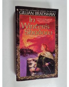Kirjailijan Gillian Bradshaw käytetty kirja In winter's shadow