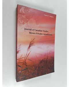 käytetty kirja Journal of Canadian Studies = Revue d'études canadiennes : Volume 45 Number 3