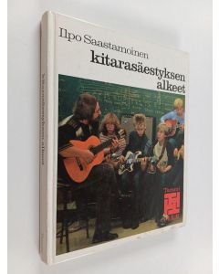 Kirjailijan Ilpo Saastamoinen käytetty kirja Kitarasäestyksen alkeet