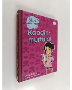 Kirjailijan Sally Rippin käytetty kirja Koodinmurtajat