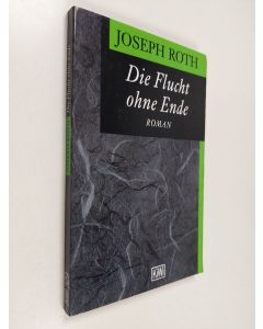 Kirjailijan Joseph Roth käytetty kirja Die Flucht ohne Ende - ein Bericht