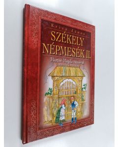 Kirjailijan Kriza János käytetty kirja Székely népmesék 2