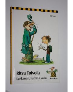 Kirjailijan Ritva Toivola käytetty kirja Kukkanen, kumma koira