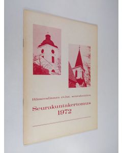 käytetty teos Hämeenlinnan ev. lut. seurakuntien seurakuntakertomus 1972