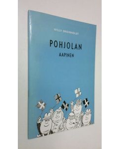 Kirjailijan Willy Breinholst käytetty teos Pohjolan aapinen