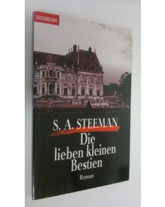 Kirjailijan S. A. Steeman käytetty kirja Die lieben kleinen Bestien (UUDENVEROINEN)