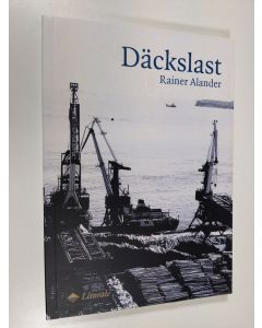Kirjailijan Rainer Alander käytetty kirja Däckslast (ERINOMAINEN)