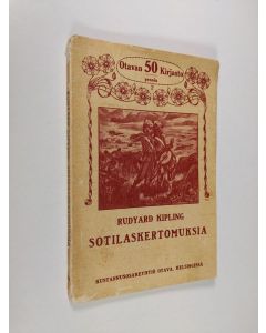 Kirjailijan Rudyard Kipling käytetty kirja Sotilaskertomuksia