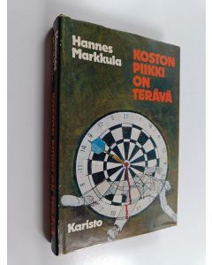 Kirjailijan Hannes Markkula käytetty kirja Koston piikki on terävä : poliisiromaani