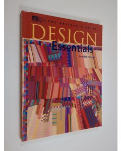 Kirjailijan Lorraine Torrence käytetty kirja Design Essentials - The Quilterʼs Guide