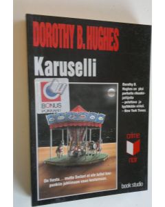 Kirjailijan Dorothy B. Hughes käytetty kirja Karuselli