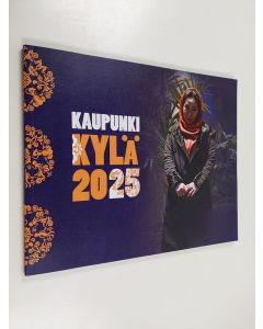 Kirjailijan Hanna-Sisko Onnela käytetty kirja Kaupunkikylä 2025 : Uusia mahdollisuuksia maahanmuuttajien työllistymiseen : ESR-hanke 1.2.2017-31.1.2019