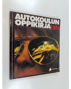 Tekijän Tapani Rintee  käytetty kirja Autokoulun oppikirja : I-vaihe