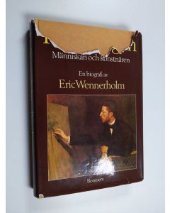 Kirjailijan Eric Wennerholm käytetty kirja Prins Eugen : människan och konstnären : en biografi