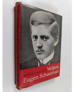 Kirjailijan Sigrid Schauman käytetty kirja Veljeni Eugen Schauman