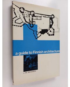 Kirjailijan Sir James Maude Richards käytetty kirja A guide to Finnish architecture