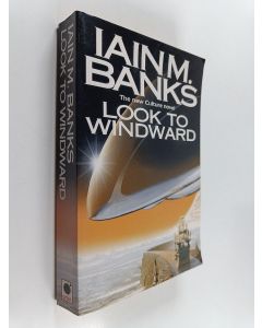 Kirjailijan Iain Banks käytetty kirja Look to Windward