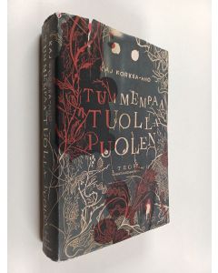 Kirjailijan Kaj Korkea-aho käytetty kirja Tummempaa tuolla puolen