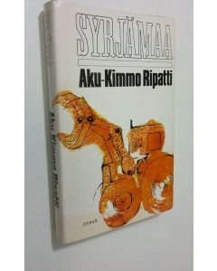 Kirjailijan Aku-Kimmo Ripatti käytetty kirja Syrjämaa (ERINOMAINEN)