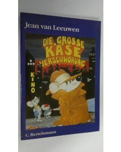 Kirjailijan Jean van Leeuwen käytetty kirja Die grosse Käse verschwörung