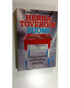 Kirjailijan Kauko Parkkinen käytetty kirja Herratoverien Suomi : kirja kasvun tekijöistä ja jakajista