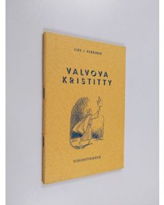 Kirjailijan Eino J. Honkanen käytetty teos Valvova kristitty