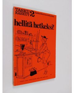 käytetty kirja Hellitä hetkeksi!