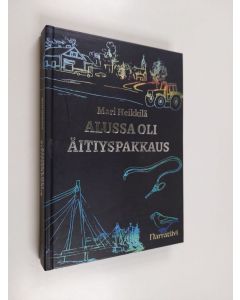 Kirjailijan Mari Heikkilä käytetty kirja Alussa oli äitiyspakkaus
