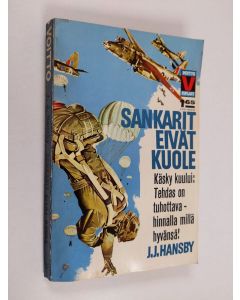 Kirjailijan J. J. Hansby käytetty kirja Sankarit eivät kuole