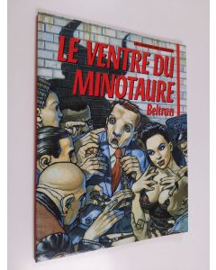 Kirjailijan Frédéric Beltran käytetty kirja Le ventre du Minotaure