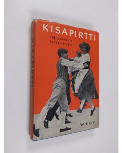 Tekijän Yrjö Väisänen  käytetty kirja Kisapirtti : 125 suomalaista kansantanssia