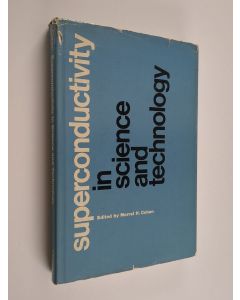 Kirjailijan Morrel H. Cohen käytetty kirja Superconductivity in Science and Technology