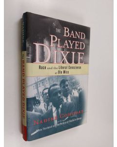 Kirjailijan Nadine Cohodas käytetty kirja The Band Played Dixie - Race and the Liberal Conscience at Ole Miss