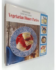 Kirjailijan Sue Ashworth käytetty kirja Step by step vegetarian dinner parties