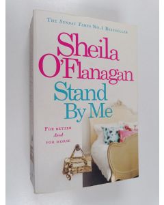 Kirjailijan Sheila O'Flanagan käytetty kirja Stand by me