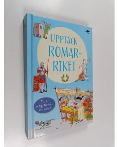 Kirjailijan Lesley Sims käytetty kirja Upptäck romarriket : baserad på Lucius Minimus Britanicus resor