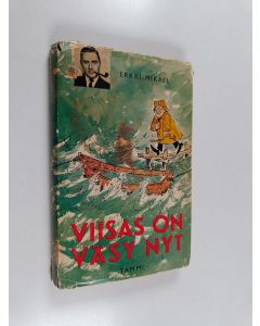 Kirjailijan Erkki Mikael) Erkki-Mikael käytetty kirja Viisas on väsy nyt : pakinoita