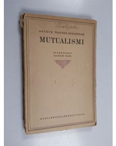 Kirjailijan Arthur Travers-Borgstroem käytetty kirja Mutualismi